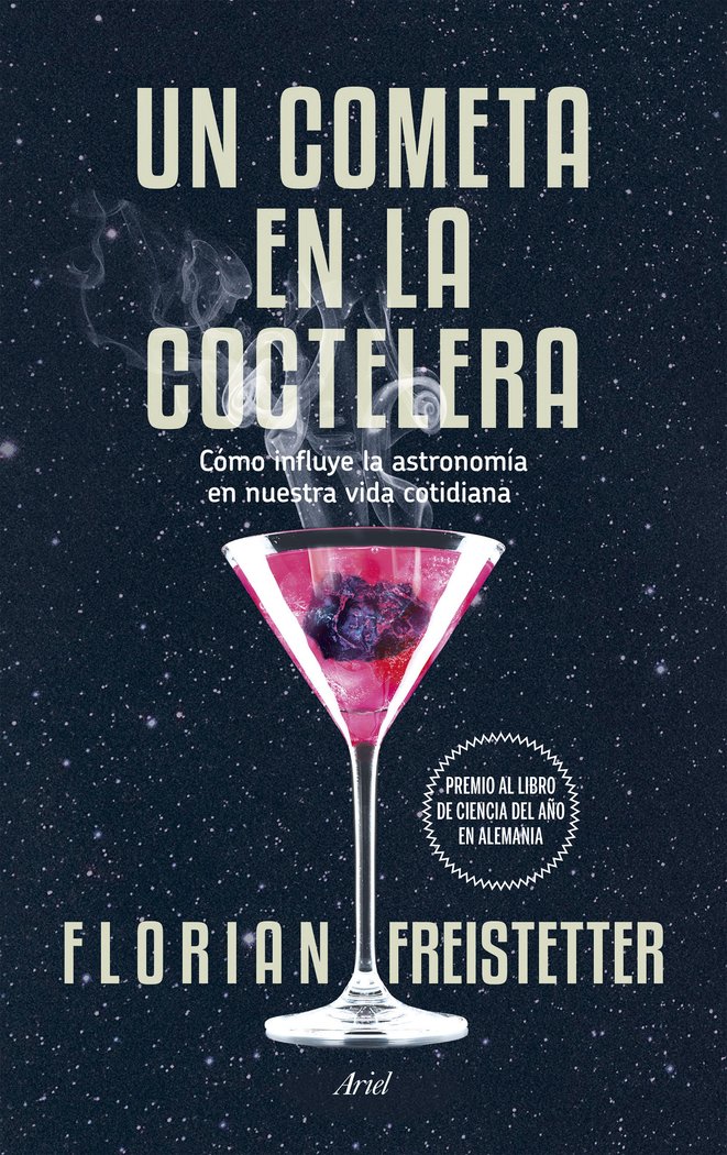 Un cometa en la coctelera   «Cómo influye la astronomía en nuestra vida cotidiana» (9788434419186)