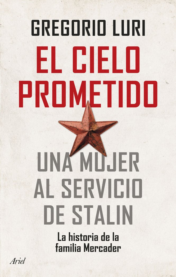 El cielo prometido   «Una mujer al servicio de Stalin»