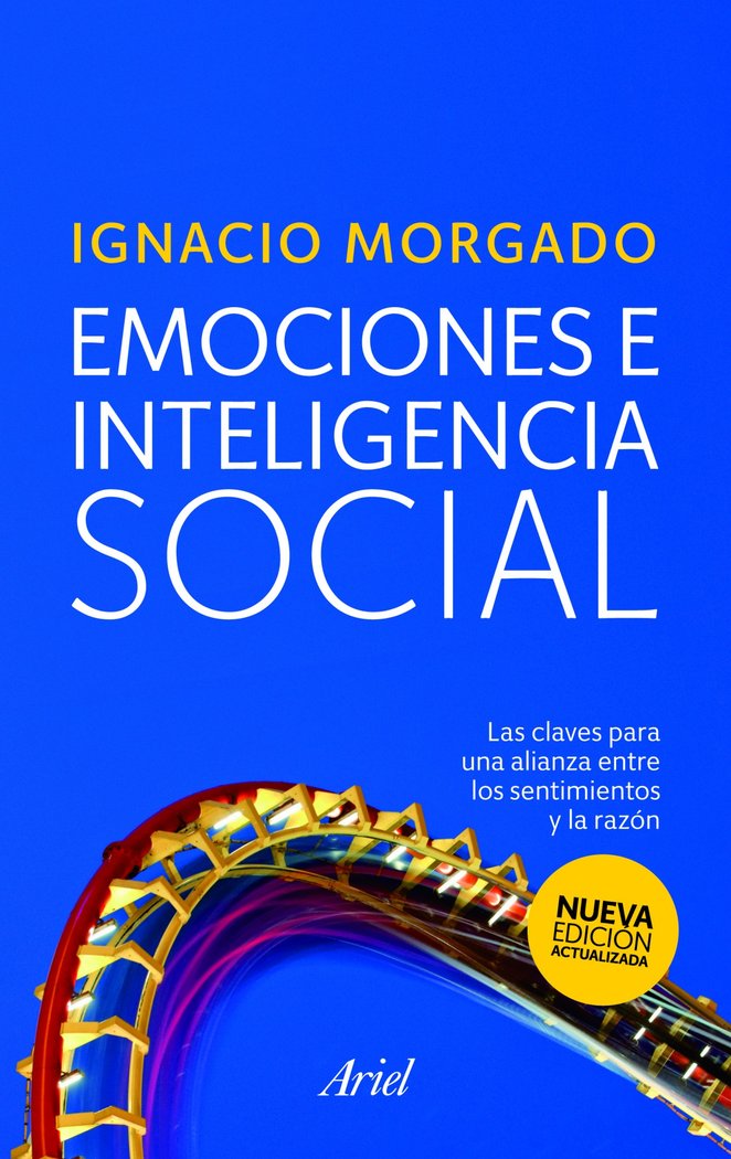 Emociones e inteligencia social   «Las claves para una alianza entre los sentimientos y la razón» (9788434468191)