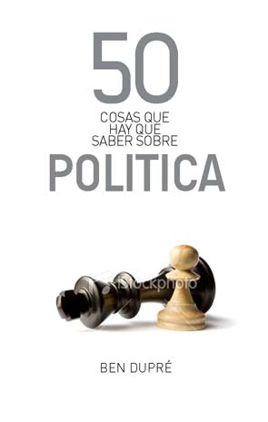 50 cosas que hay que saber sobre política (9788434469891)