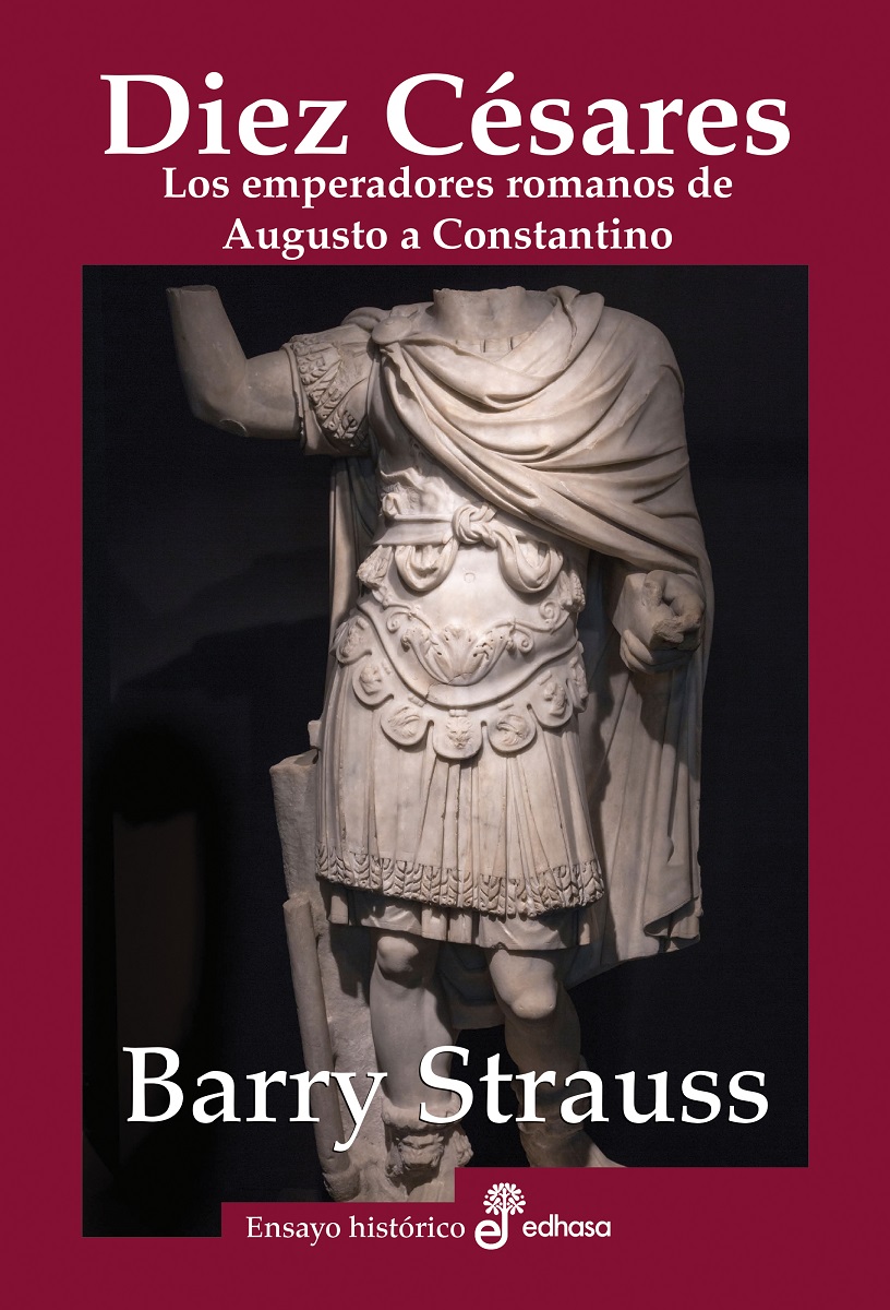 Diez Césares   «Los emperadores romanos de Augusto a Constantino» (9788435027472)