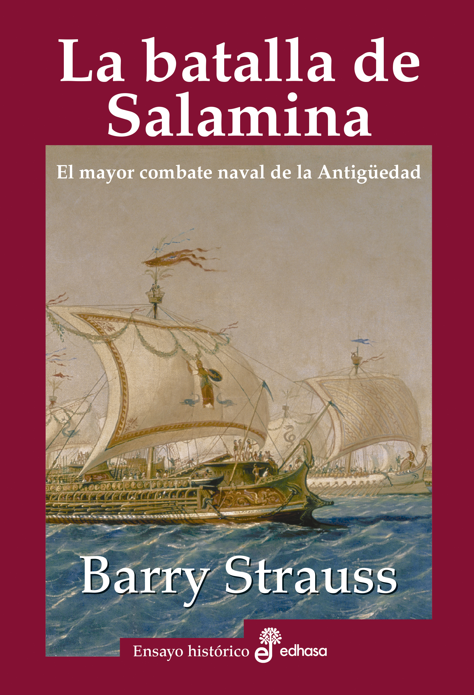 La batalla de Salamina   «El mayor combate naval de la Antigüedad» (9788435027618)