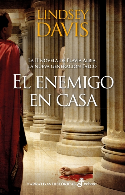 El enemigo en casa   «La II novela de Flavia Albia. La nueva generación Falco» (9788435062794)
