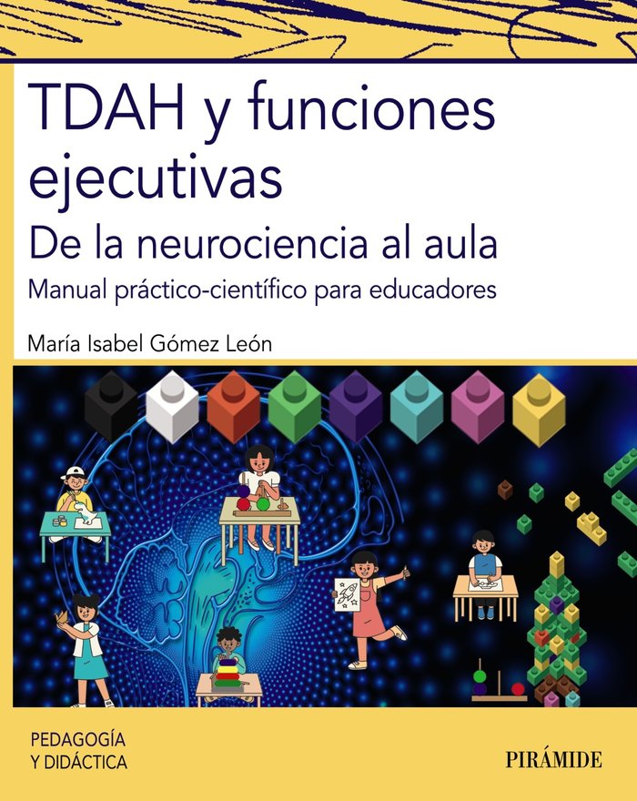 TDAH y funciones ejecutivas   «De la neurociencia al aula»