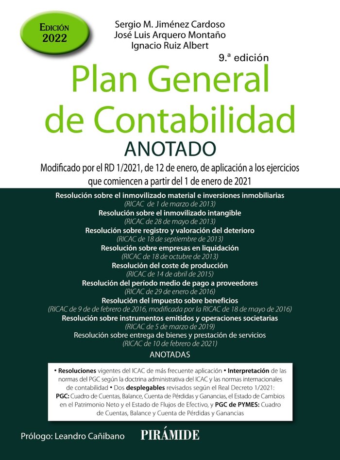 Plan General de Contabilidad ANOTADO   «Modificado por el RD 1/2021, de 12 de enero, de aplicación a los ejercicios que comiencen a partir del 1 de enero de 2021»