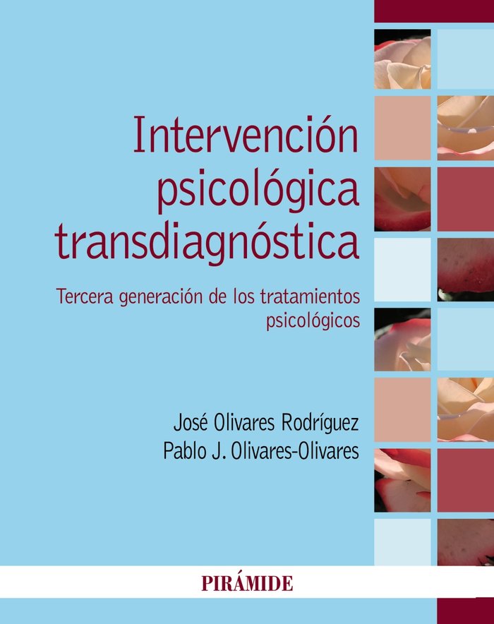Intervención psicológica transdiagnóstica   «Tercera generación de los tratamientos psicológicos»