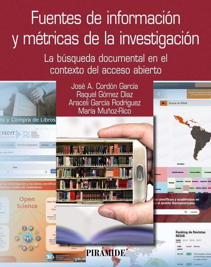 Fuentes de información y métricas de la investigación   «La búsqueda documental en el contexto del acceso abierto»