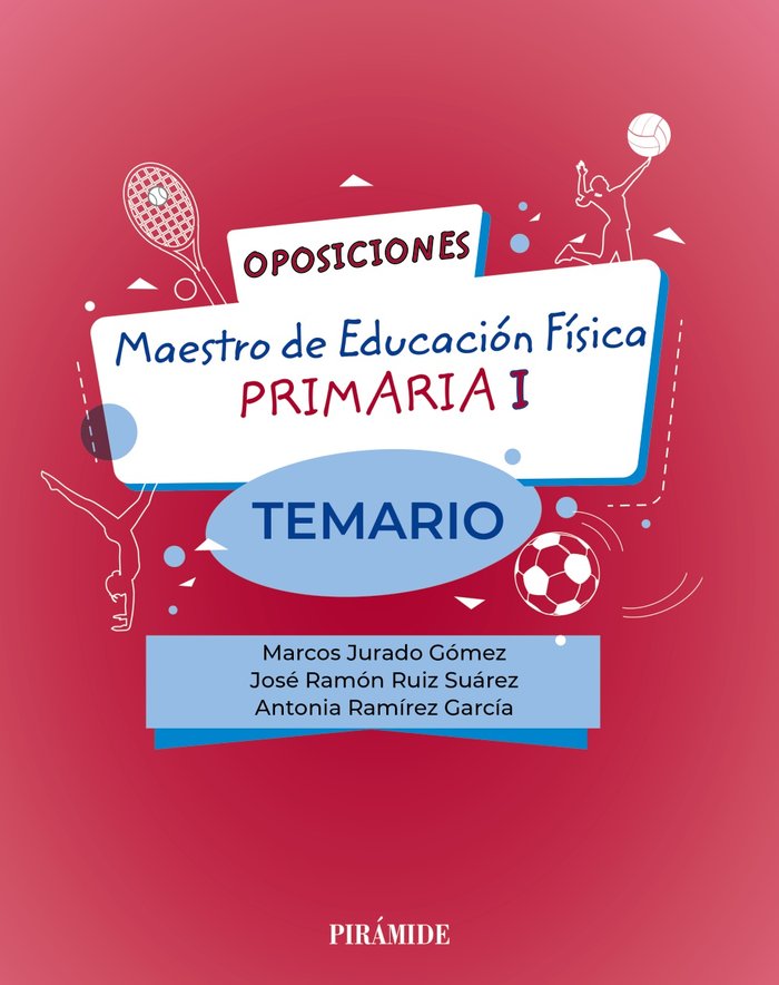 Oposiciones. Maestro de Educación Física en Educación Primaria I   «Temario» (9788436849196)
