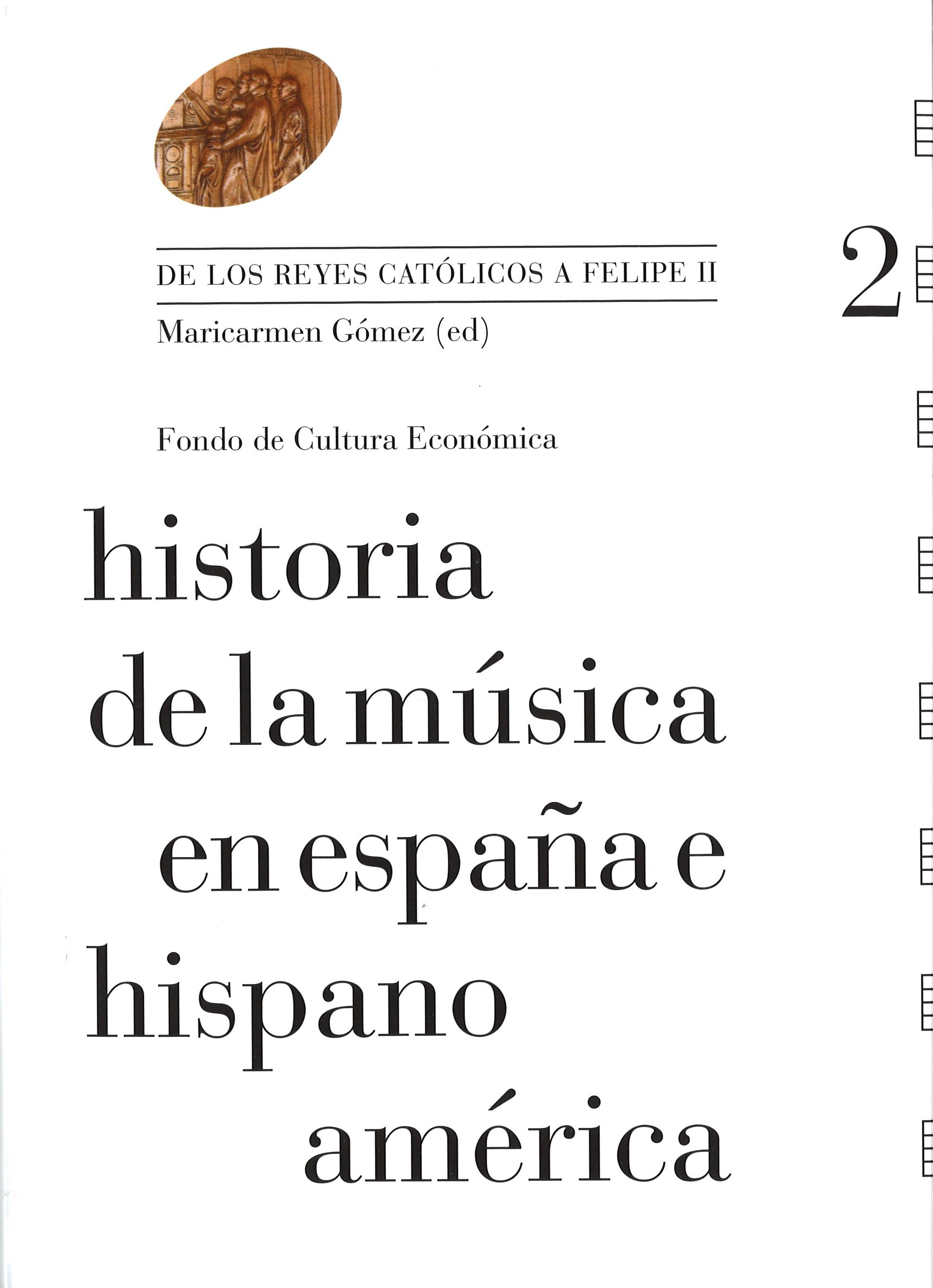 Historia de la música en España e Hispanoamérica   «De los Reyes Católicos a Felipe II»