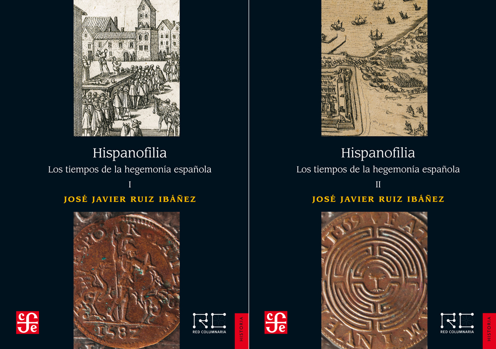 Hispanofilia   «Los tiempos de la hegemonía española I y II»