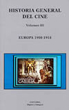 Historia general del cine. Volumen III   «Europa, 1908-1918» (9788437616346)