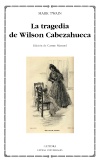 La tragedia de Wilson Cabezahueca (9788437631004)