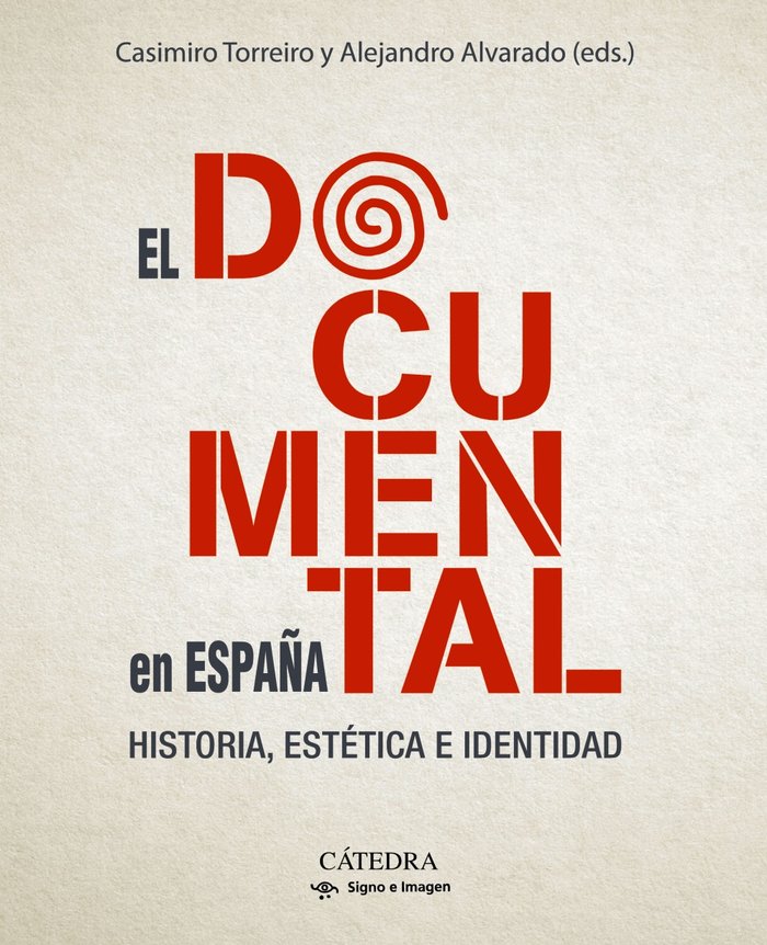 El documental en España   «Historia, estética e identidad»