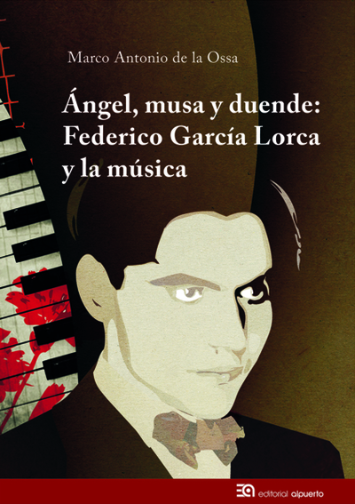 Ángel, musa y duende   «Federico García Lorca y la música» (9788438104835)