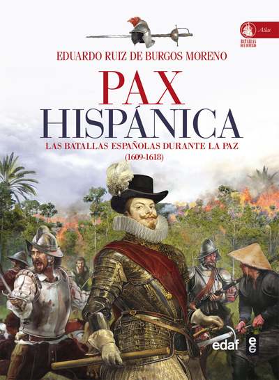 Pax Hispánica «Las batallas españolas durante la paz 1609 - 1618» (9788441433625)