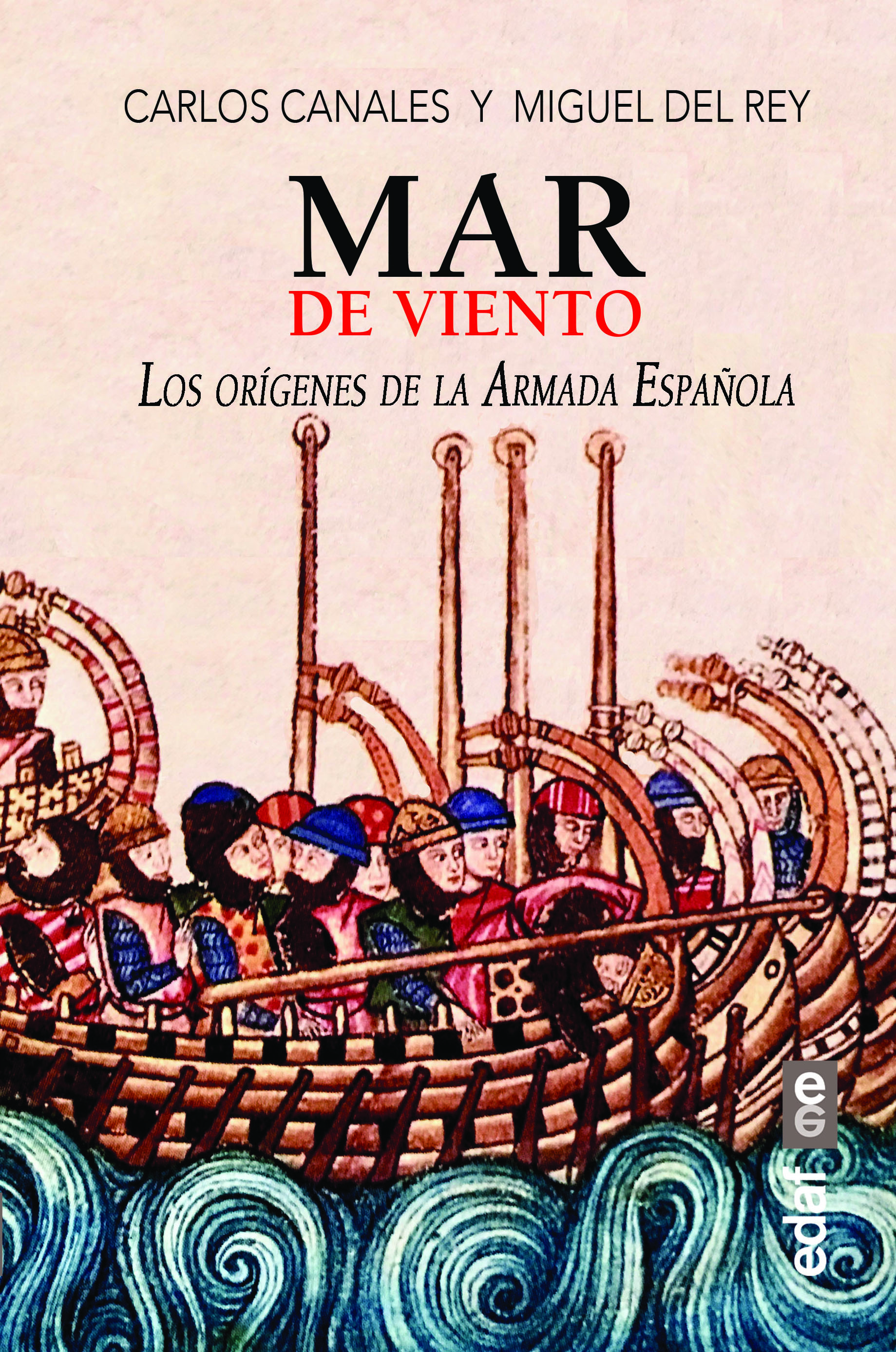 Mar de viento «Los orígenes de la armada española» (9788441439757)
