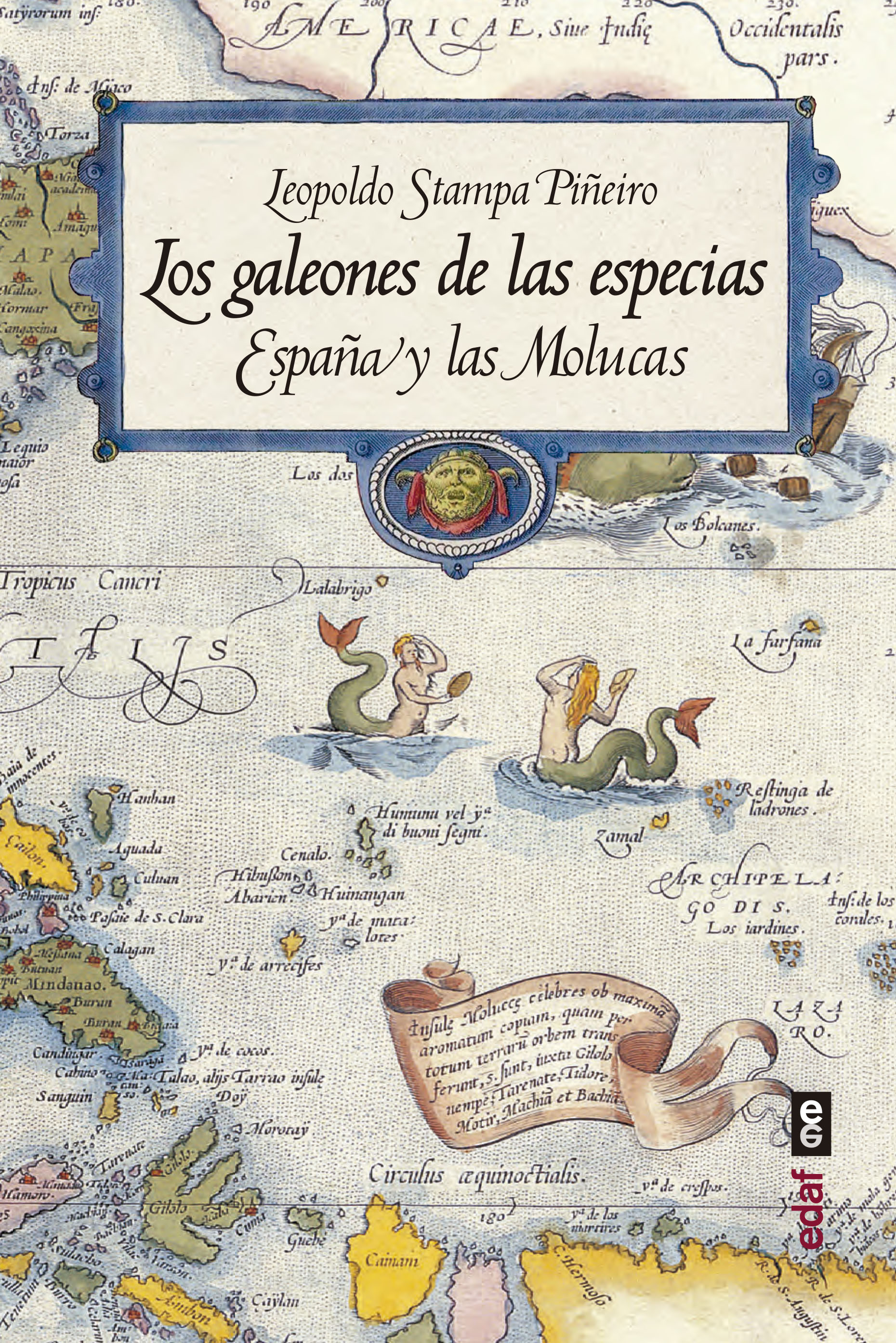 Los galeones de las especias   «España y las Molucas» (9788441440210)