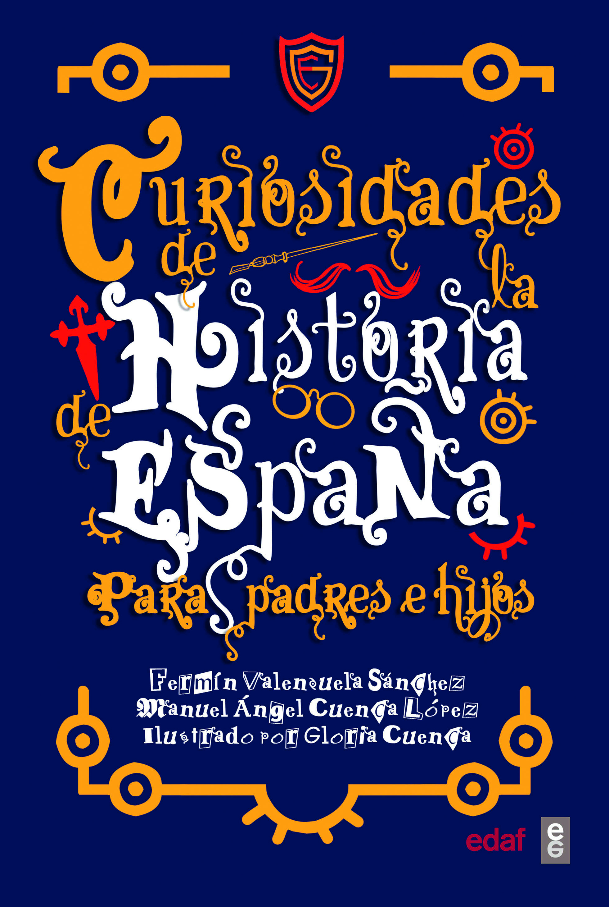 Curiosidades de la historia de España para padres e hijos (9788441440579)