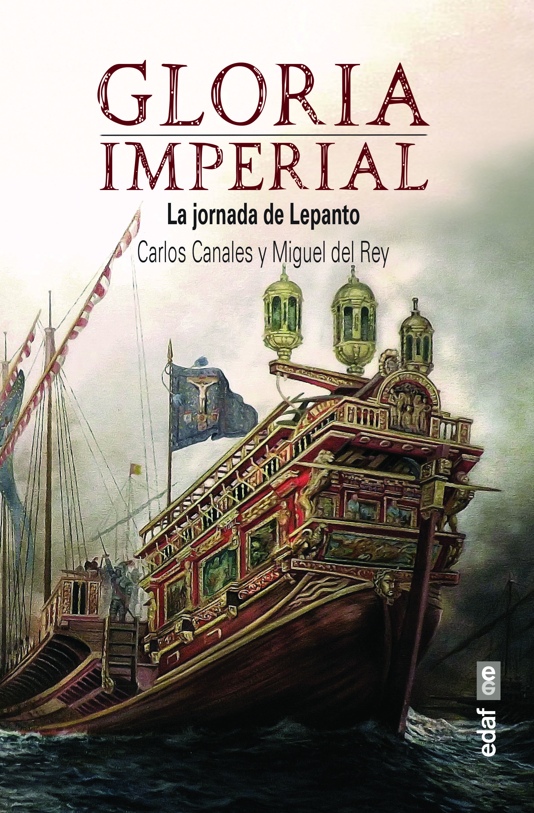 Gloria imperial   «La jornada de Lepanto» (9788441440838)