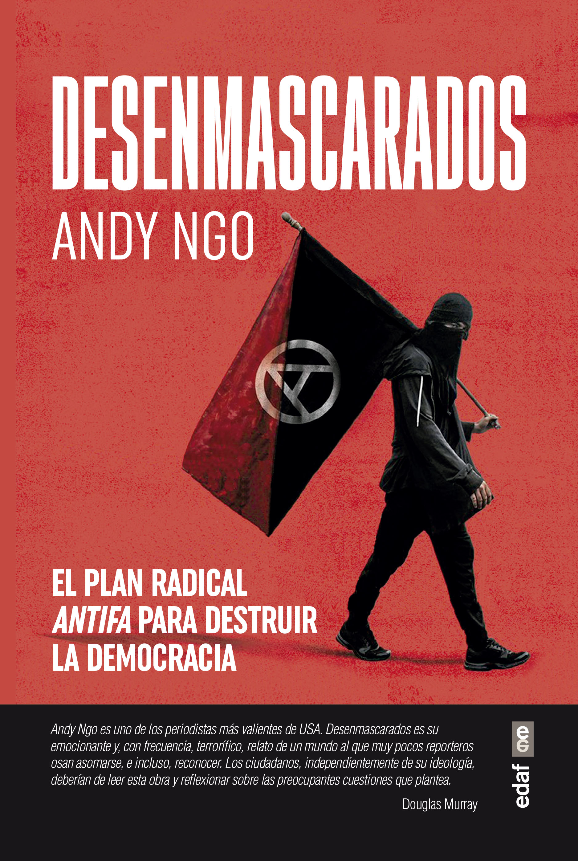 Desenmascarados   «El plan radical antifa para destruir la democracia» (9788441441101)
