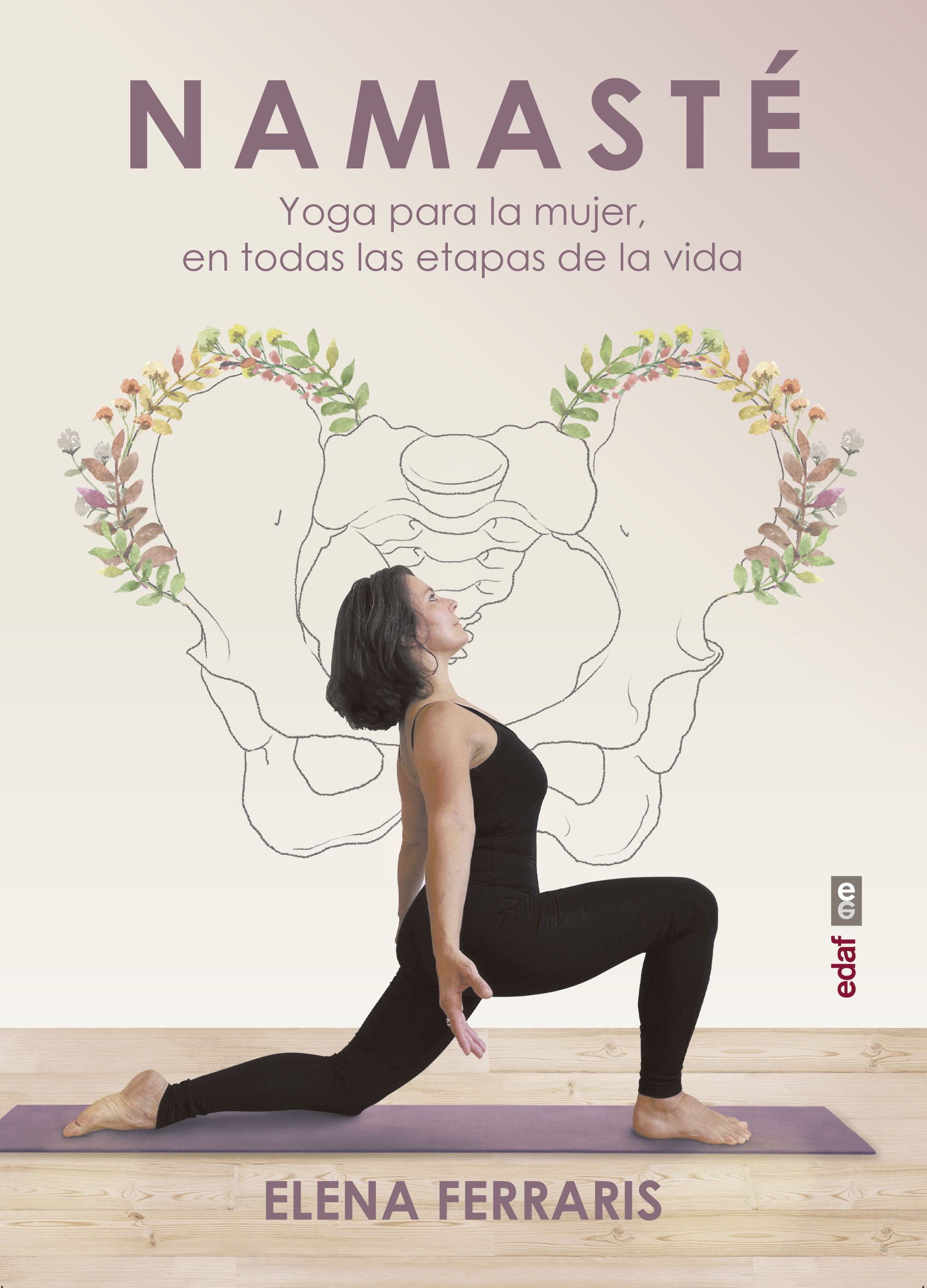 Namasté   «Yoga para la mujer en todas las estapas de su vida» (9788441441149)