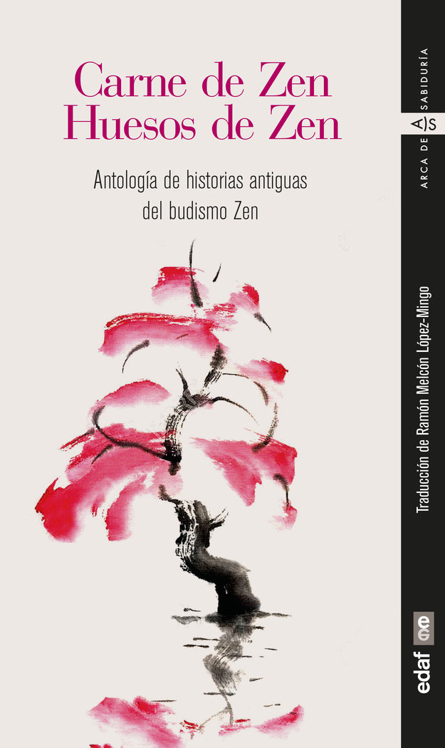 Carne de Zen. Huesos de Zen   «Antología de historias antiguas del budismo Zen» (9788441442382)