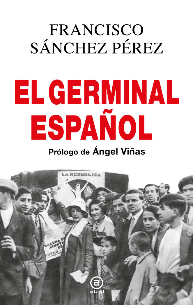 El Germinal español «Las elecciones que trajeron la Segunda República»