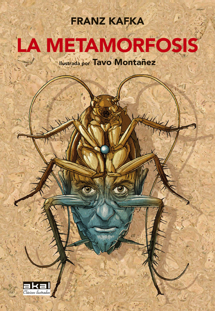 La metamorfosis   «Ilustrada por Tavo Montañez» (9788446054733)