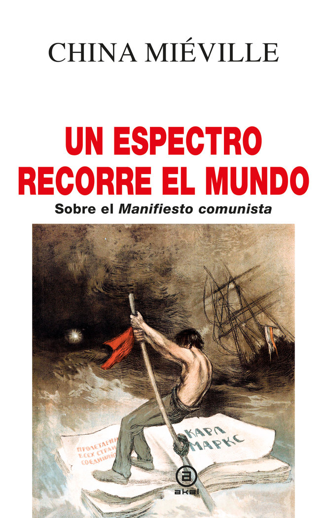 UN ESPECTRO RECORRE EL MUNDO «SOBRE EL MANIFIESTO COMUNISTA»