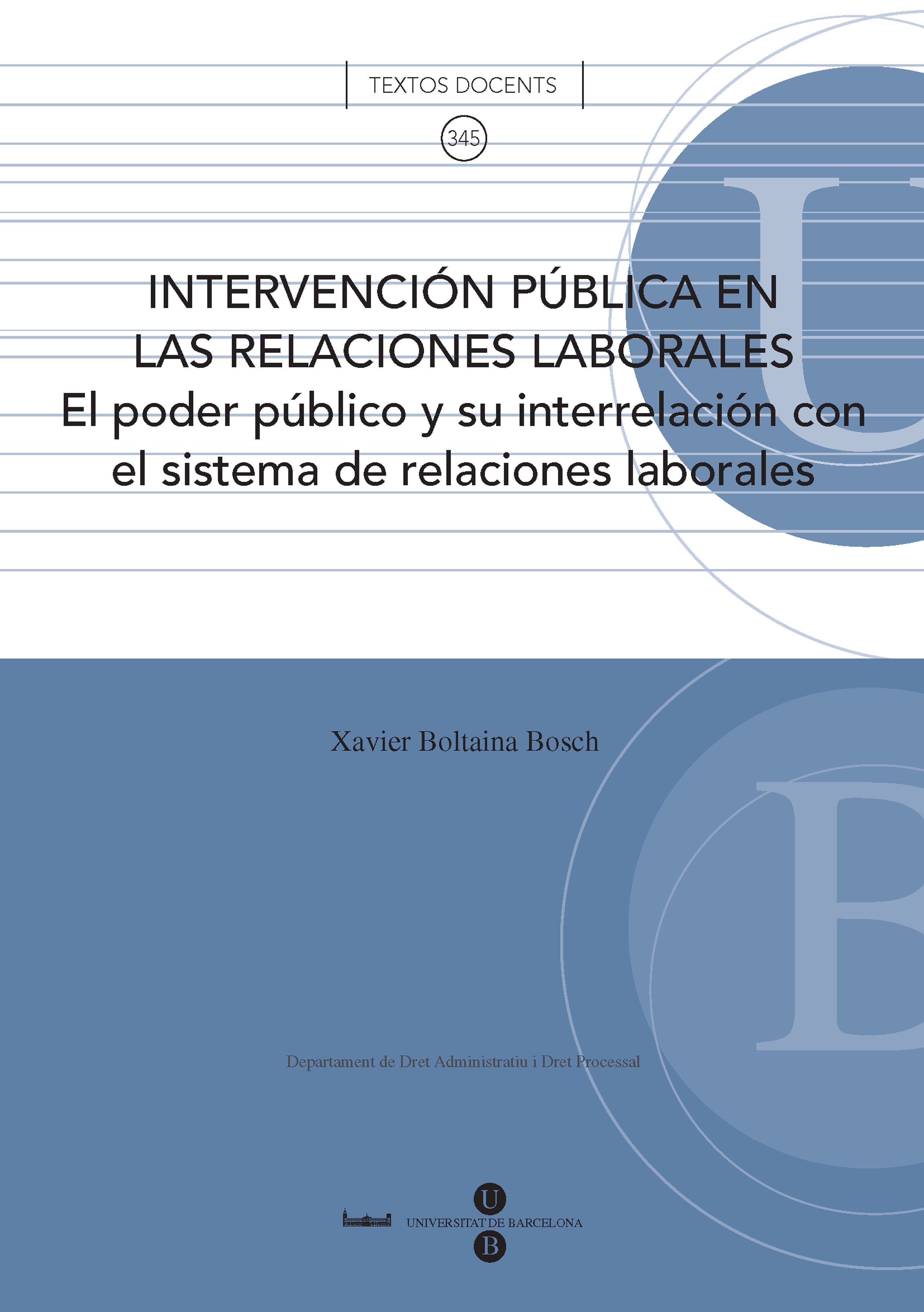 Intervención pública en las relaciones laborales: el poder público y su interrelación con el sistema (9788447533626)