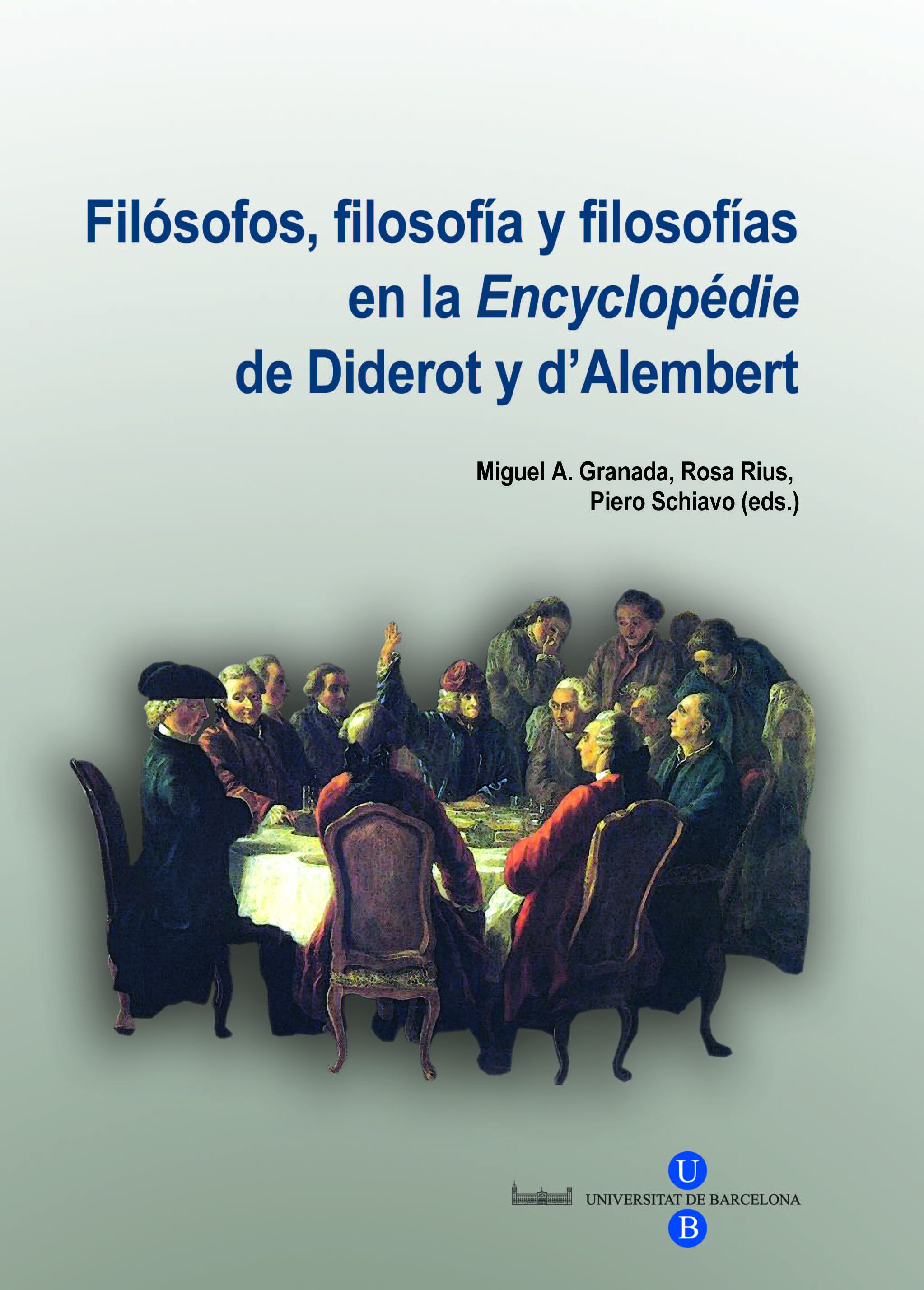 Filósofos, filosofía y filosofías en la “Encyclopédie” de Diderot y d’Alembert (9788447533985)