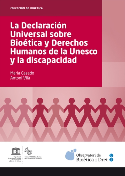 LA DECLARACIÓN UNIVERSAL SOBRE BIOÉTICA Y DERECHOS HUMANOS DE LA UNESCO Y LA DI (9788447538393)
