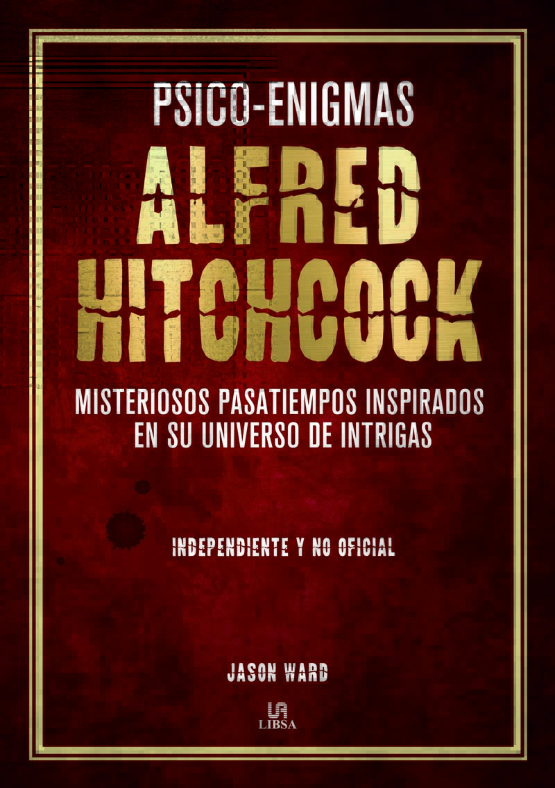 Psico-Enigmas Alfred Hitchcock   «Misteriosos Pasatiempos Inspirados en su Universo de Intrigas»
