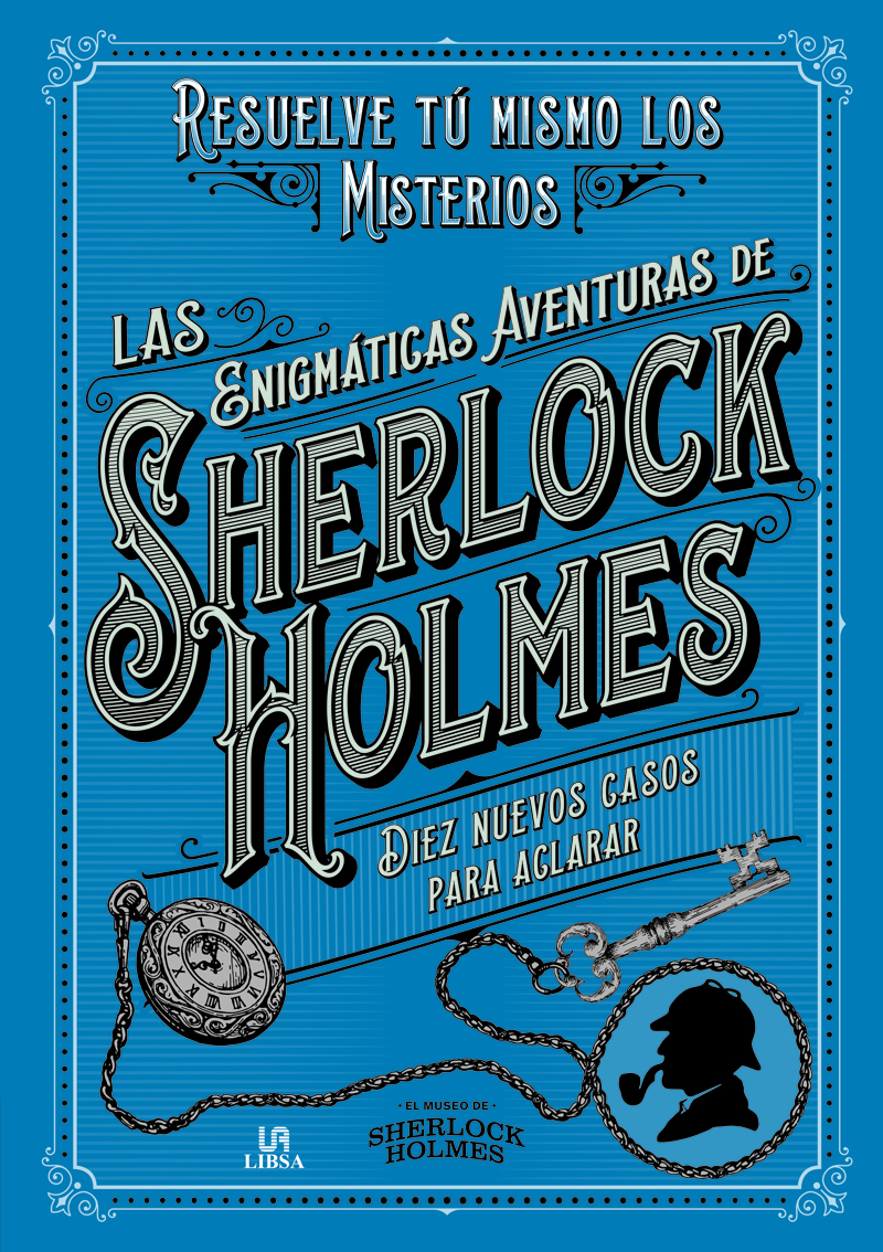 Las Enigmáticas Aventuras de Sherlock Holmes   «Resuelve Tú Mismo los Misterios»