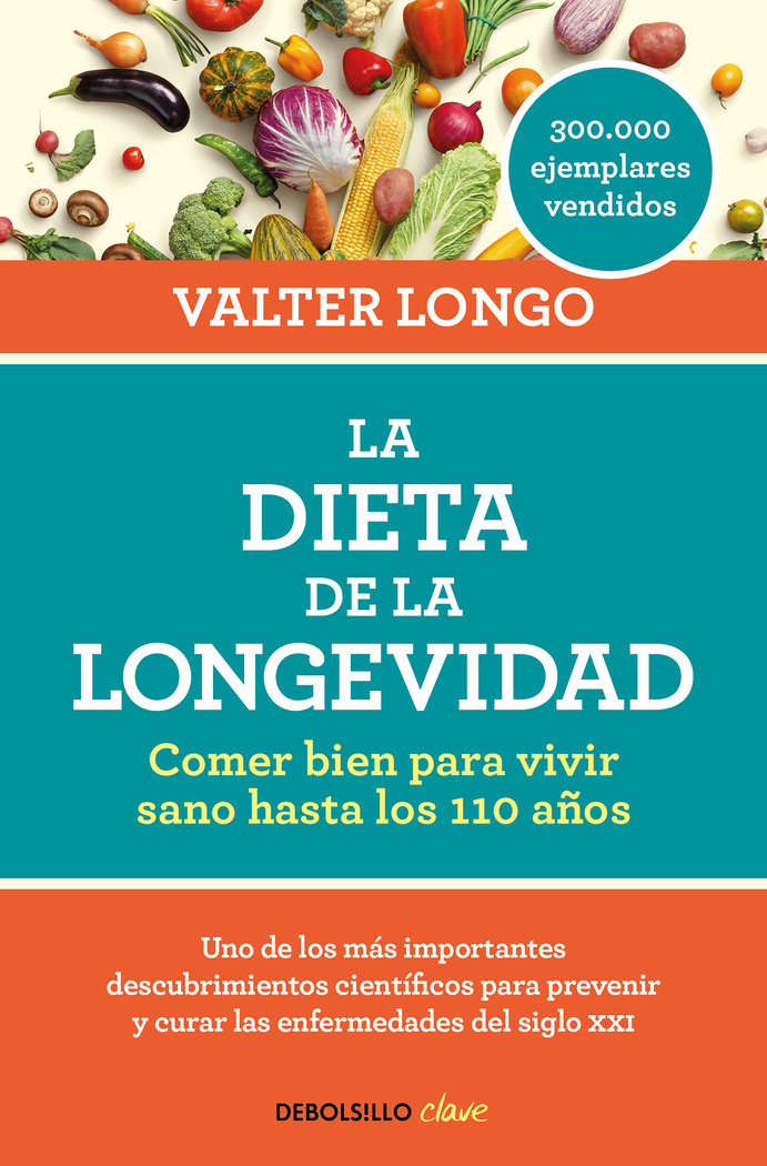 La dieta de la longevidad «Comer bien para vivir sano hasta los 110 años»