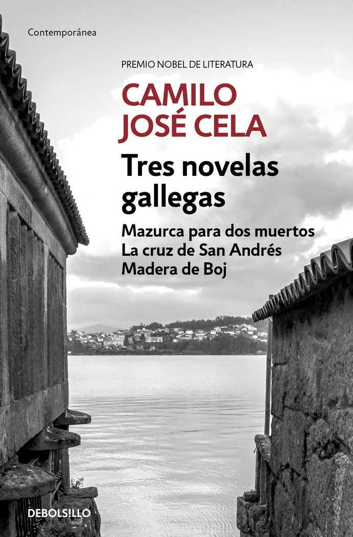 Tres novelas gallegas «Mazurca para dos muertos, La cruz de San Andrés, Madera de Boj»