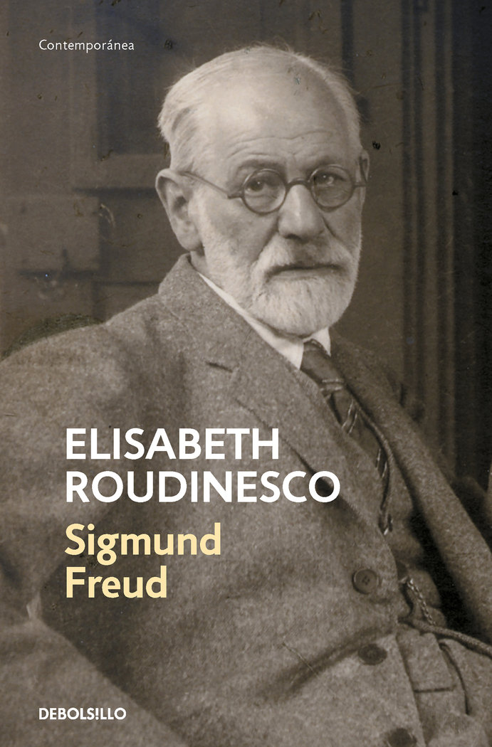 Sigmund Freud «En su tiempo y el nuestro»