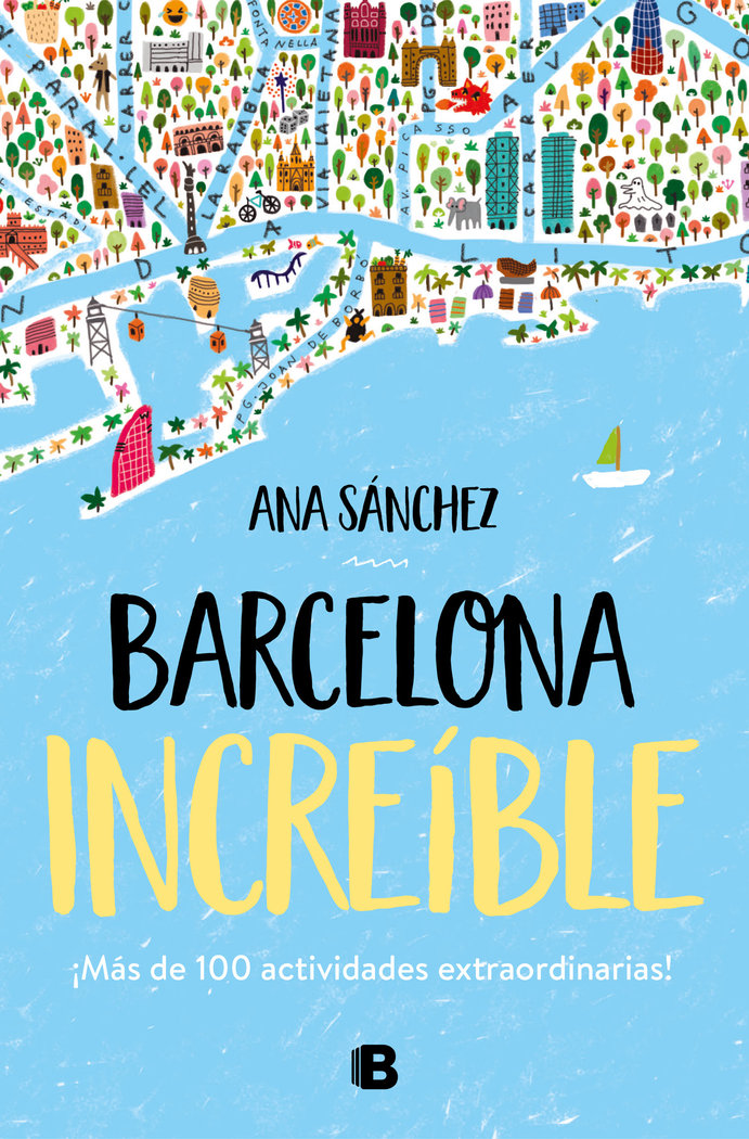 Barcelona increíble «Más de 100 actividades extraordinarias»