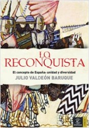 La Reconquista   «El concepto de España» (9788467022650)