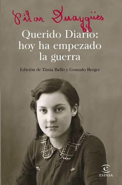 Querido Diario: hoy ha empezado la guerra   «Edición de Tánia Balló y Gonzalo Berger» (9788467050301)