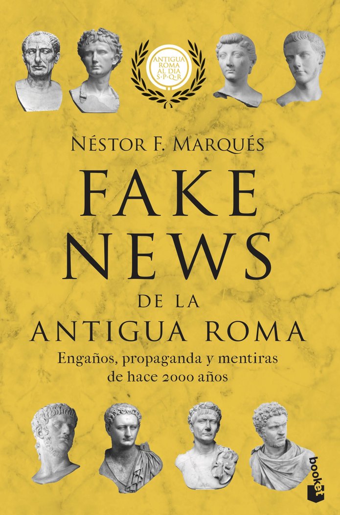 Fake news de la antigua Roma   «Engaños, propaganda y mentiras de hace 2000 años»