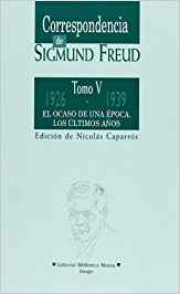 Correspondencia de Sigmund Freud (V)   «El ocaso de una época. Los últimos años (1926-1939)» (9788470304552)