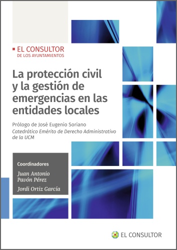 La protección civil y la gestión de emergencias en las entidades locales (9788470529160)