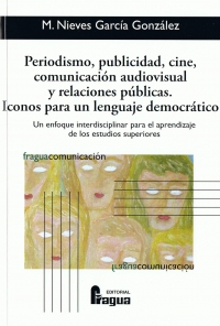 Periodismo, publicidad, cine, comunicación audiovisual y relaciones públicas (9788470742583)