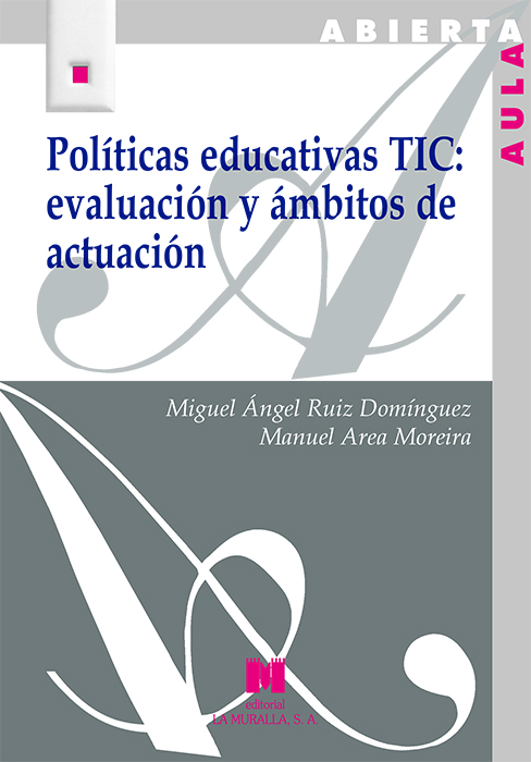 Políticas educativas TIC: evaluación y ámbitos de actuación (9788471338693)