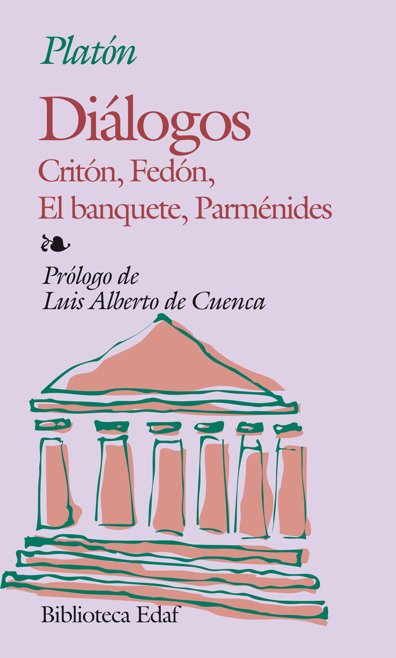 Diálogos «Critón, Fedón, El banquete, Parménides» (9788471666567)