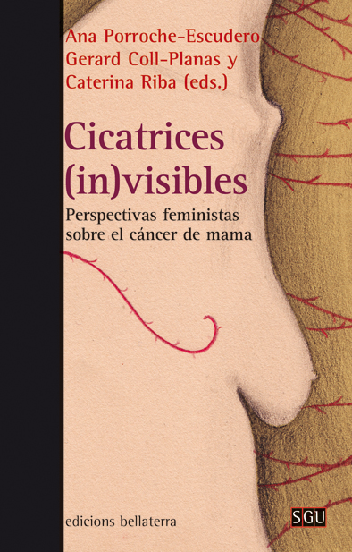 Cicatrices (in)visibles «Perspectivas feministas sobre el cáncer de mama» (9788472908499)