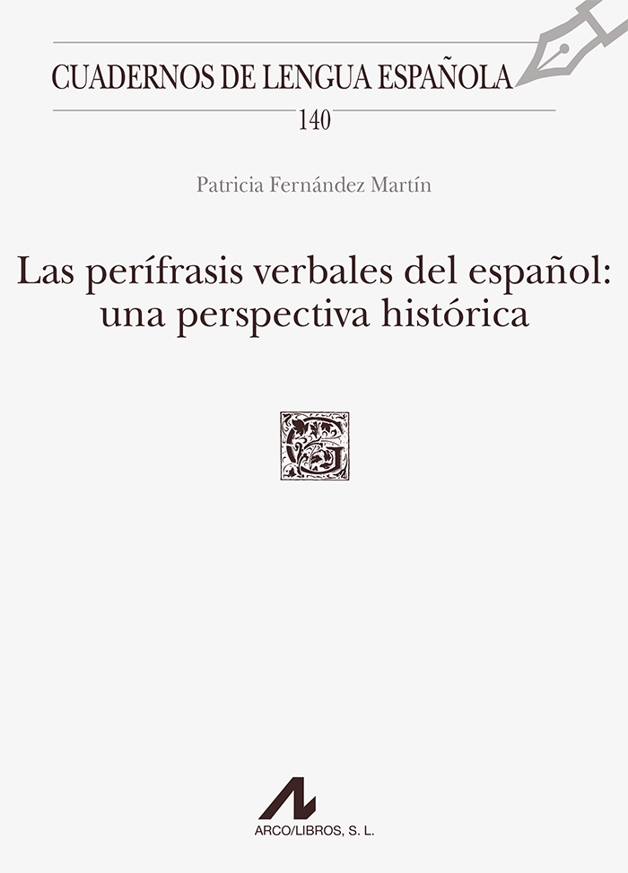 Las perífrasis verbales del español: una perspectiva histórica (9788476359877)