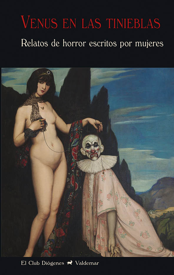 Venus en las tinieblas   «Relatos de horror escritos por mujeres» (9788477029274)