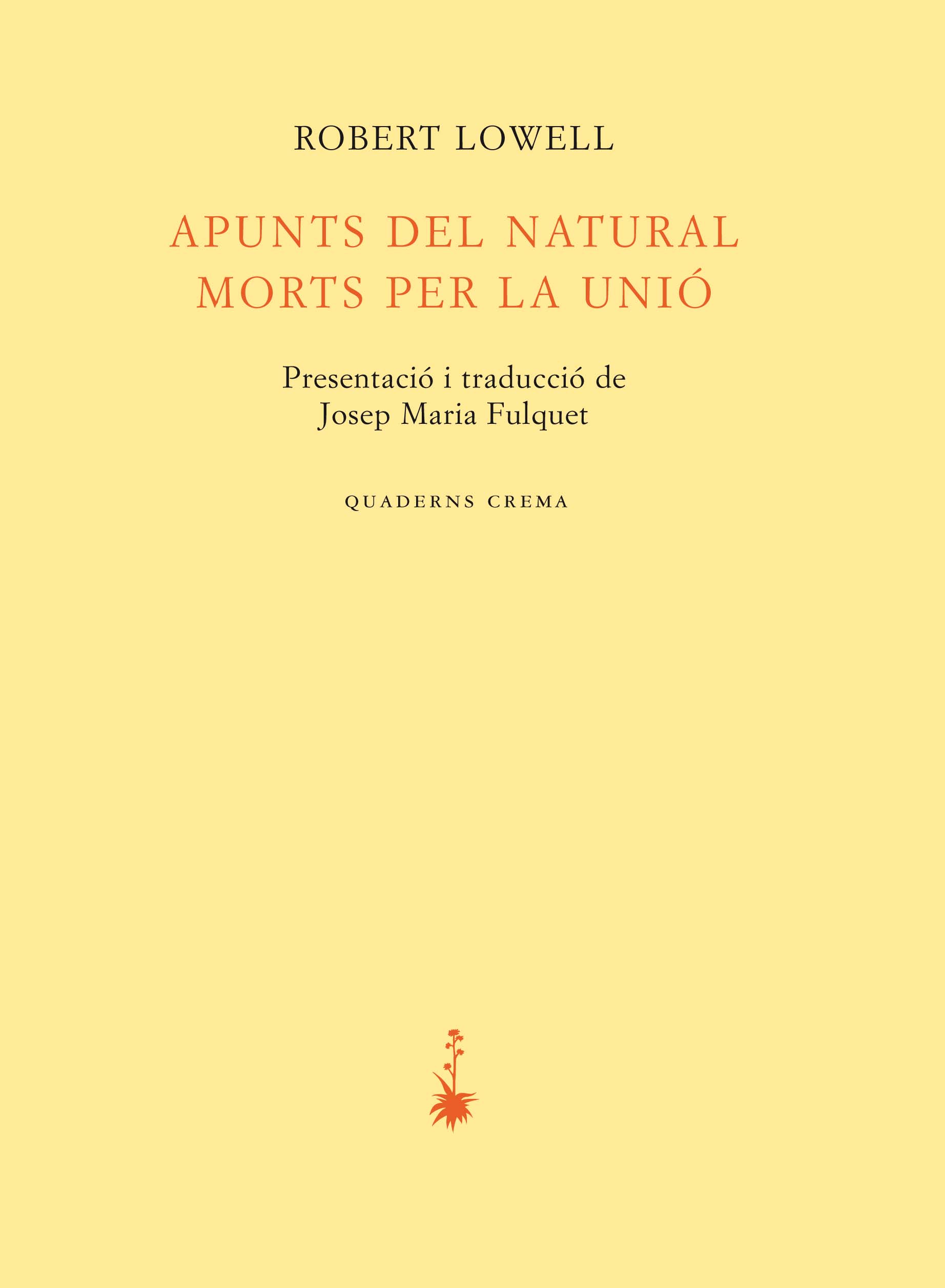 APUNTS DEL NATURAL/MORS PER LA UNIÓ